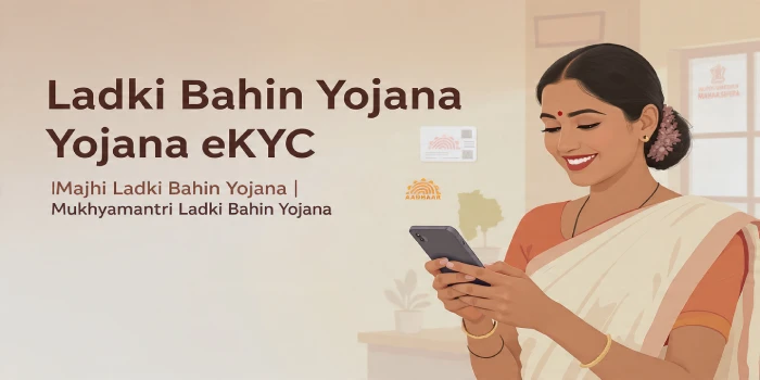 Ladki Bahin Yojana eKYC